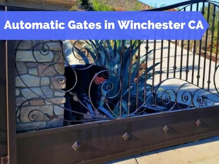 Automatic Gates in Winchester CA